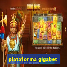 plataforma gigabet